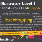 Text Wrapping – Adobe Illustrator – Episode 15(c) – Urdu/Hindi