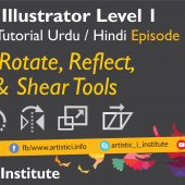 Move, Rotate & Reflect Tools – Adobe Illustrator – Episode 17 – Urdu/Hindi